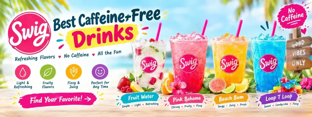 Best Swig Drinks 4 infografic: Best Caffeine-Free Drinks